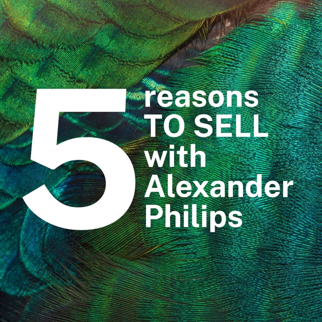 5 reasons to sell your property with Alexander Philips